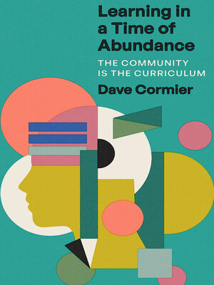 cover image of Learning in a Time of Abundance